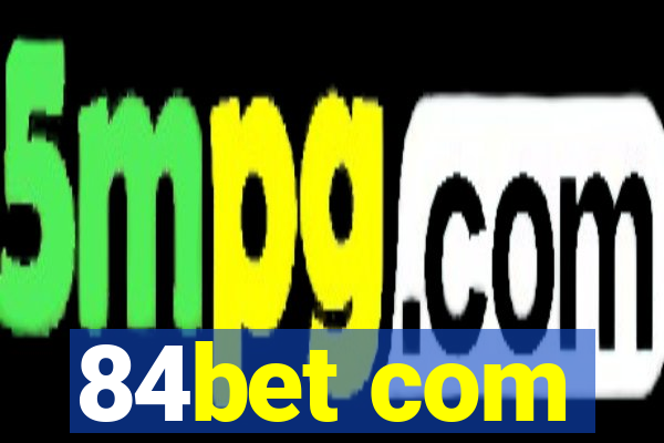 84bet com